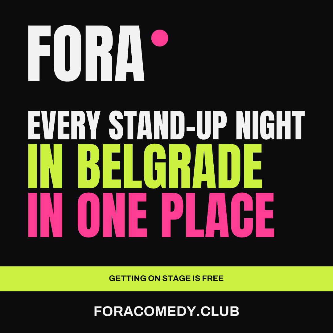 FORA — every stand-up night in Belgrade in one place